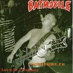 Batmobile - Live In St. Petersburg (2006)