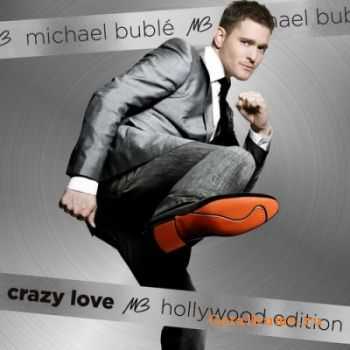 Michael Buble - Crazy Love (Hollywood Edition)(2010) FLAC