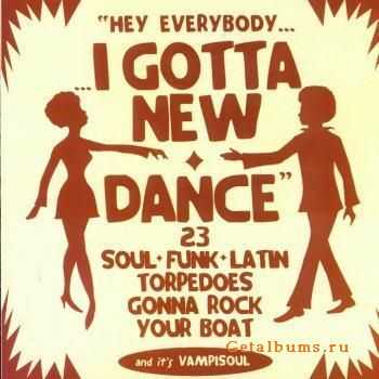 VA - I Gotta New Dance (2005)