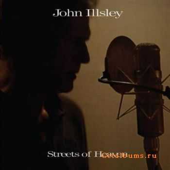 John Illsley (ex.Dire Straits) - Streets Of Heaven (2010) FLAC