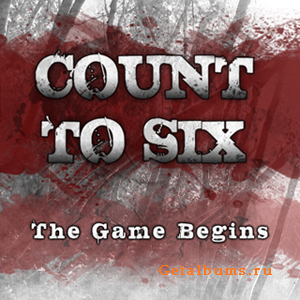 Count To Six - The Game Begins (promo) (2010)