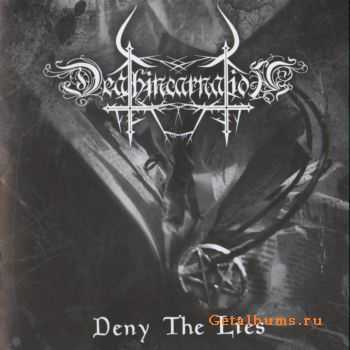 Deathincarnation - Deny The Lies (2010)