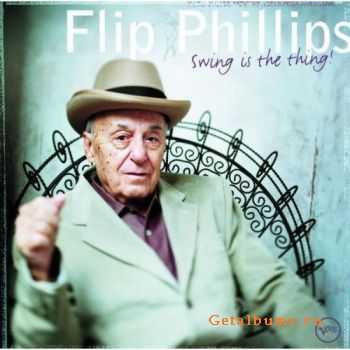 Flip Phillips - Swing Is The Thing! (2000)