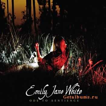 Emily Jane White - Ode to Sentience (2010)