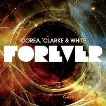 Corea, Clarce & White - Forever (2010)