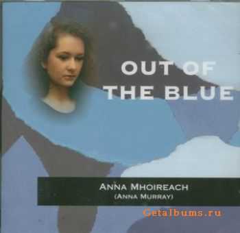 Anna Mhoireach - Out Of The Blue (1994)