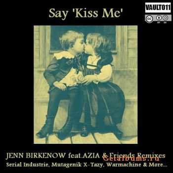 Say 'Kiss Me' - Say "Kiss me" single (2008)