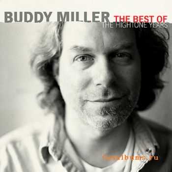 Buddy Miller - Best of the Hightone Years (2008) (Lossless)