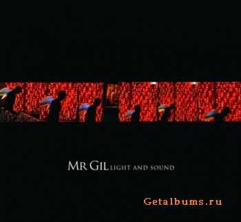 Mr. Gil - Light And Sound (2010) (LOSSLESS + MP3)