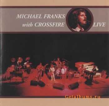 Michael Franks - with Crossfire Live (2001)