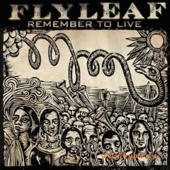 Flyleaf - Remember To Live [EP] (2010)