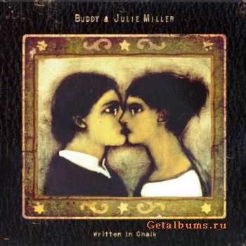 Buddy & Julie Miller - Written in Chalk (2009) (Lossless)