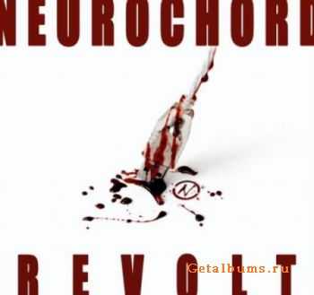 Neurochord - Revolt (2010)