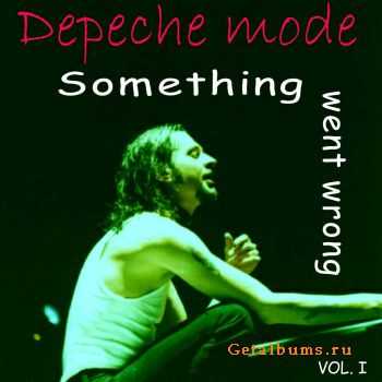 DEPECHE MODE-Something Went Wrong - Collection