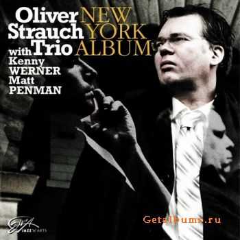 Oliver Strauch Trio - New York Album (2010)