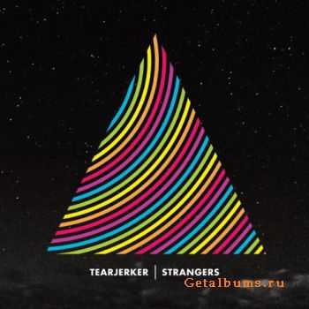 Tearjerker - Strangers (2010)