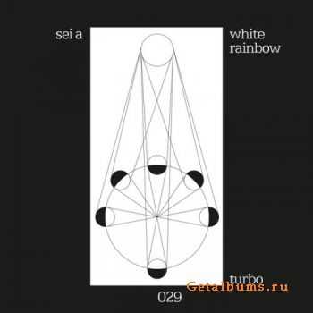 Sei A  White Rainbow (2010) flac