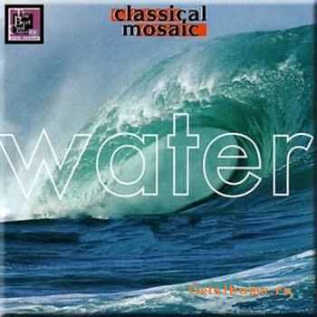 VA-Classical Mosaic - Water CD5 (2002)