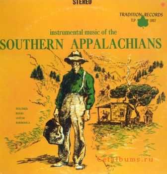 VA - Instrumental Music of the Southern Appalachians (1976)