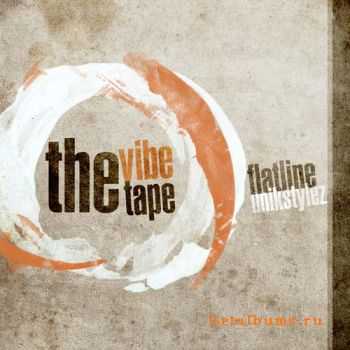 Flatline - The Vibe Tape (2010)