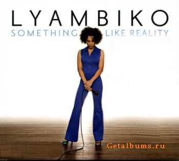 Lyambiko - Something Like Reality (2010)