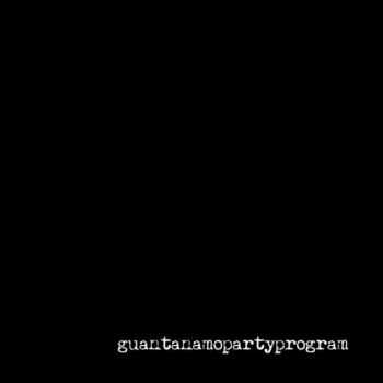 Guantanamo Party Program - Self-Titled (2010)