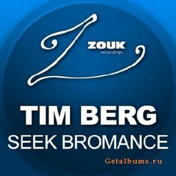 Tim Berg - Seek Bromance (2010)