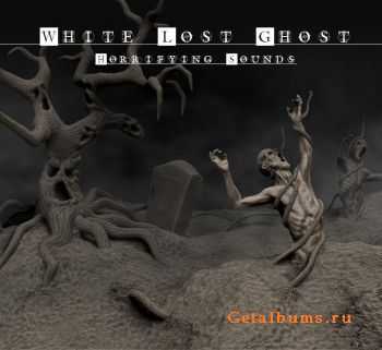 White Lost Ghost  Horrifying Sounds [EP] (2010)