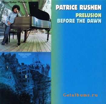 Patrice Rushen - Prelusion 1974 + Before The Dawn 1975 (1998)