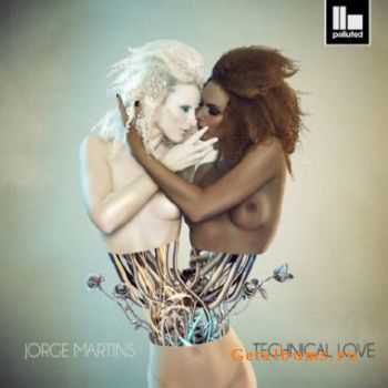 Jorge Martins - Technical Love (2010)