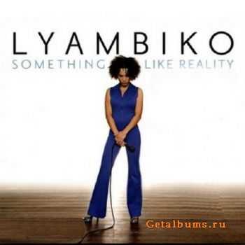 Lyambiko - Something Like Reality (2010)