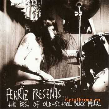 V/A - Fenriz Presents... The Best Of Old-School Black Metal (2004)