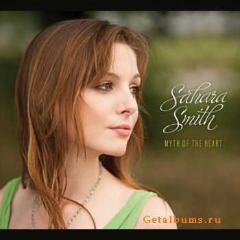 Sahara Smith - Myth Of The Heart (2010)