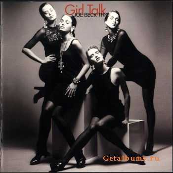 Joe Beck Trio - Girl Talk (2003)