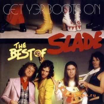 Slade - Get Yer Boots On: The Best Of Slade (2004) (Lossless) + MP3