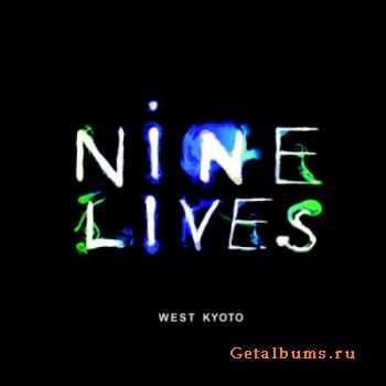 West Kyoto - Nine Lives - 2010