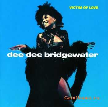 Dee Dee Bridgewater - Victim Of Love(1989)