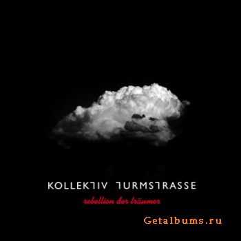 Kollektiv Turmstrasse - Rebellion Der Traumer (2010) 