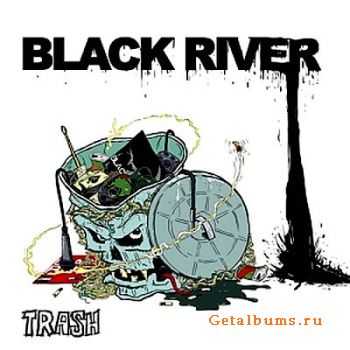 Black River - Trash (2010) 