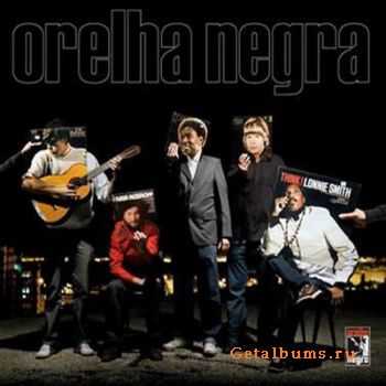 Orelha Negra - Orelha Negra (2010) 