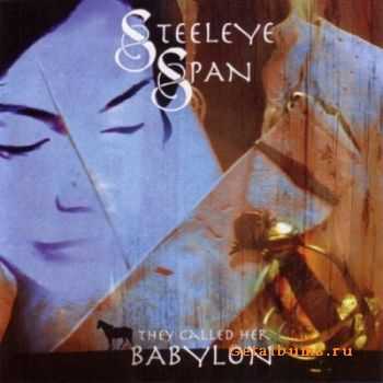 Steeleye Span - They Called Her Babylon (2004)