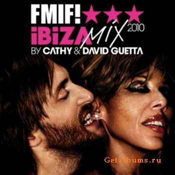 Cathy & David Guetta - FMIF! Ibiza Mix (iTunes) 2010