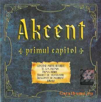 Akcent - Primul Capitol (2006)