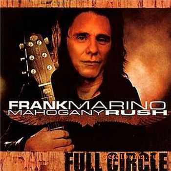 Frank Marino & Mahogany Rush - Full Circle  1987