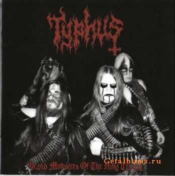 Typhus - Grand Molesters Of The Holy Trinity (2010)