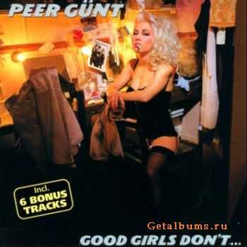 Peer Gunt - Good Girls Don't (1987)