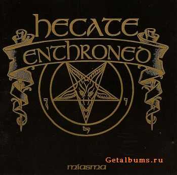 Hecate Enthroned - Miasma EP 2001 [LOSSLESS]