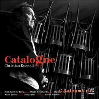 Christian Escoude - Catalogne (2010)