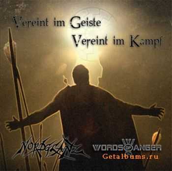 Nordglanz & Words of Anger / Vereint im Geiste, Vereint im Kampf (2010)