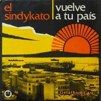 El Sindykato - Vuleve A Tu Pais (1974)